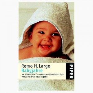 babyjahre-remolargo Buchempfehlung: Babyjahre von Remo H. Largo